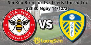 Soi Kèo Brentford vs Leeds United Lúc 23h30 Ngày 14/12/25